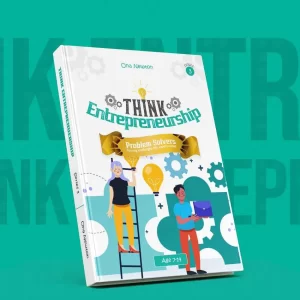 Think Entrepreneurship: Problem Solvers - Turning Challenges Into Oppurtunity