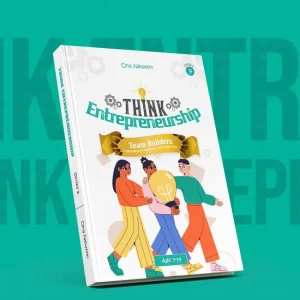 Think Entrepreneurship: Team Builders - Importance Of Teamwork And Leadership